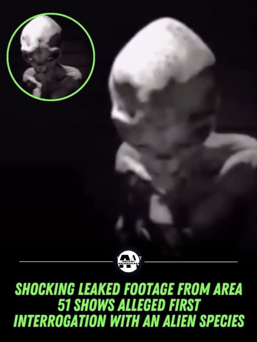 May be an image of text that says "AREMABOLOG BeaTTb កក SHOCKING LEAKED FOOTAGE FROM AREA 51 SHOWS ALLEGED FIRST INTERROGATION WITH AN ALIEN SPECIES"