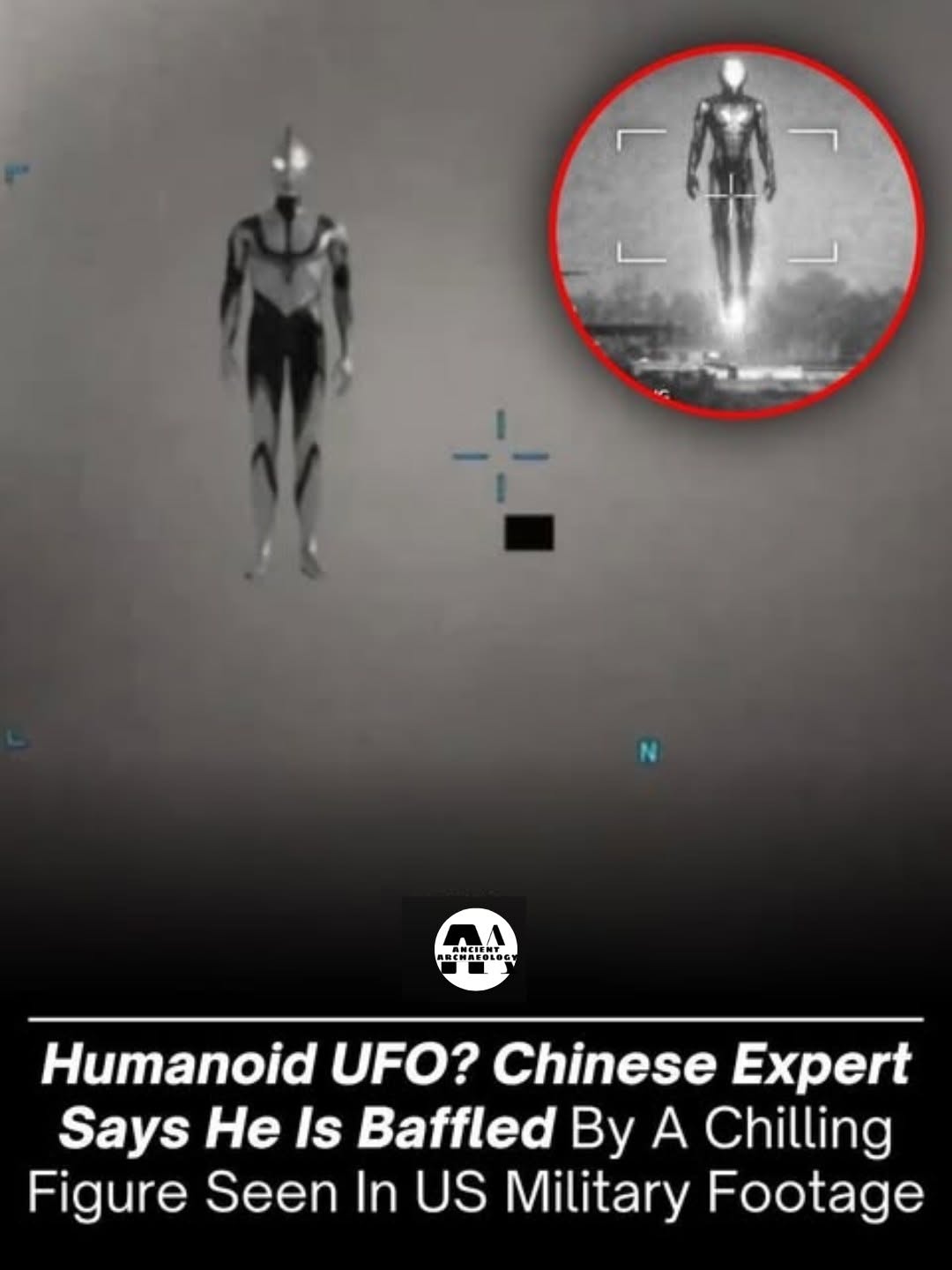 Có thể là hình ảnh về văn bản cho biết 'অमল ARCHAKOLOG REMACOLO Humanoid UFO? Chinese Expert Says He Is Baffled By A Chilling Figure Seen In US Military Footage'