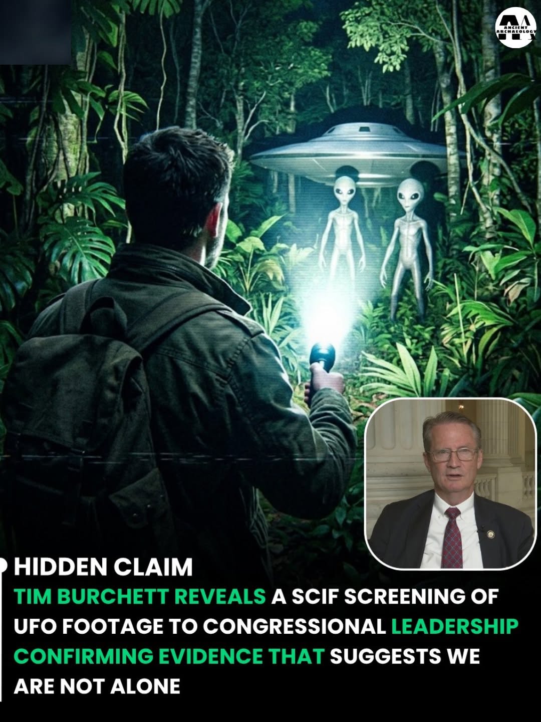 Có thể là hình ảnh về văn bản cho biết 'AeTИ ANCIENT "."0ទ AA お回く味 HIDDEN CLAIM ΤιΜ BURCHETT REVEALS A SCIF SCREENING OF UFO FOOTAGE to CONGRESSIONAL LEADERSHIP CONFIRMING EVIDENCE THAT SUGGESTS WE ARE NOT ALONE'