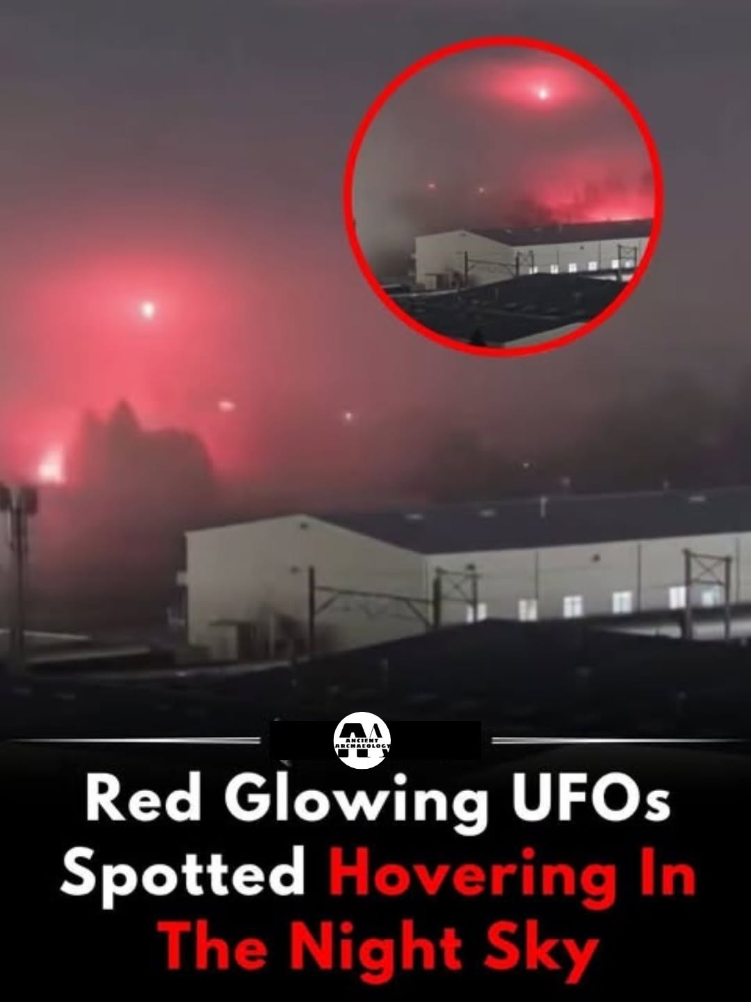 Có thể là hình ảnh về văn bản cho biết 'LA ..理 AHCISNT Red Glowing UFOs Spotted Hovering In The Night Sky'
