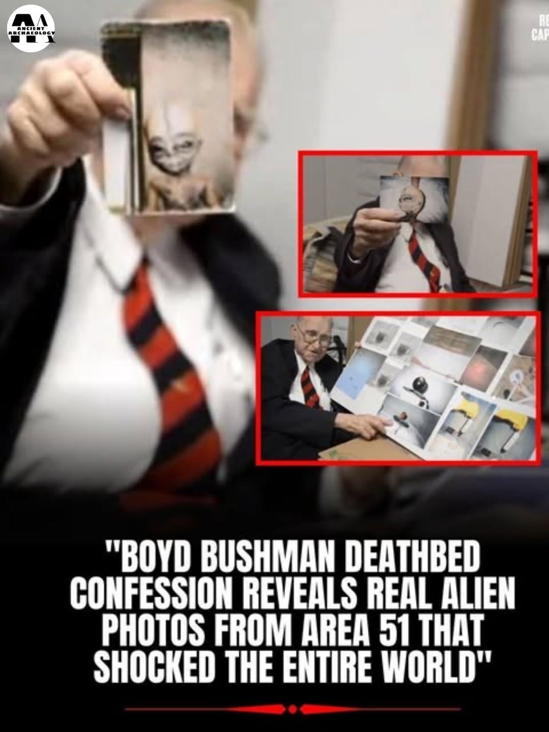 Có thể là hình ảnh về văn bản cho biết 'MEA AMA ANCIENY BE CAP "BOYD BUSHMAN DEATHBED CONFESSION REVEALS REAL ALIEN PH๏τOS FROM AREA 51 THAT SHOCKED THE ENTIRE WORLD"'