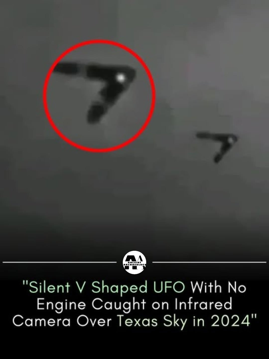 May be an image of text that says "AиCлET "Silent V Shaped UFO With No Engine Caught on Infrared Camera Over Texas Sky in 2024""
