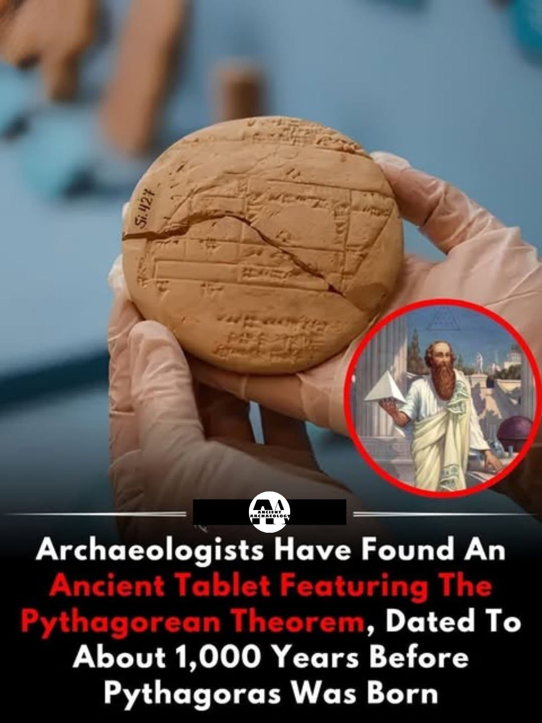 Có thể là hình ảnh về văn bản cho biết 'Si.427 AH Archaeologists Have Found An Ancient Tablet Featuring The Pythagorean Theorem, Dated To About 1,000 Years Before Pythagoras Was Born'