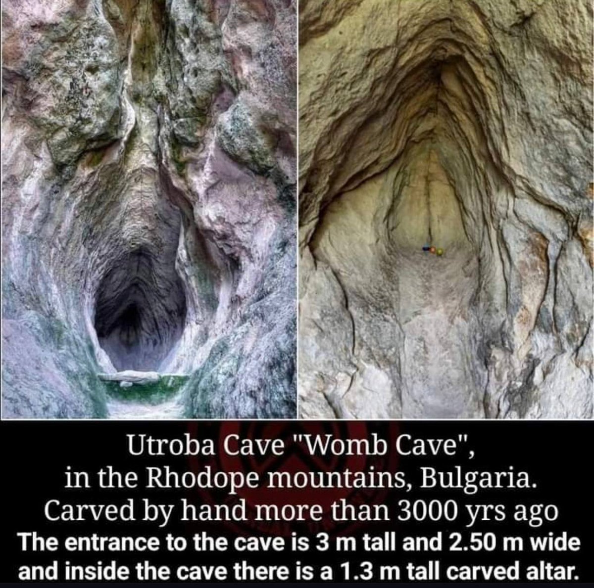 The Womb Cave, Bulgaria The cave is located 20 kilometers from the city of Kardzhali and it dates to 480 BC. The entrance is the shape of a vulva. The inside of