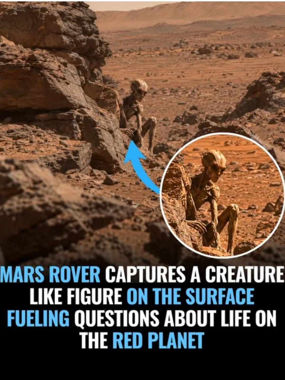 Có thể là hình ảnh về văn bản cho biết 'MARS ROVER CAPTURES A CREATURE LIKE FIGURE ON THE SURFACE FUELING QUESTIONS LIFE ON THE RED PLANET'